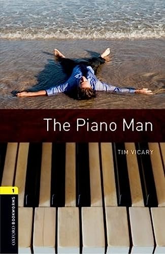 Oxford Bookworms Library: Level 1:: The Piano Man von Oxford University Press